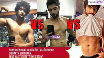 Sumedh Mudgalkar Or Dheeraj Dhoopar Or Parth Samthaan Who Has The Best Toned Body
