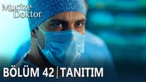 Mucize Doktor 42. Bölüm Tanıtımı