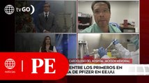 Médico peruano entre los primeros en recibir vacuna Pfizer | Primera Edición