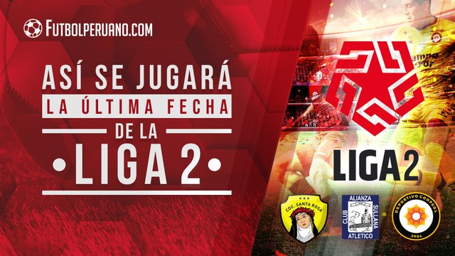 Liga 2: Día, hora y canal de la última fecha de la Segunda División del fútbol peruano