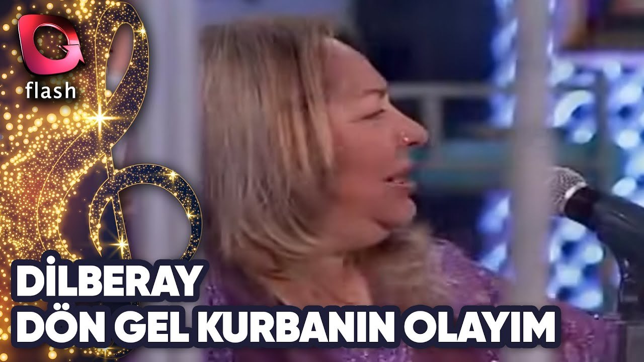 DİLBERAY - DÖN GEL KURBANIN OLAYIM