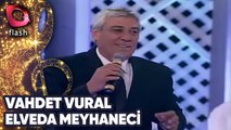 VAHDET VURAL - ELVEDA MEYHANECİ