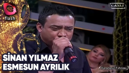 Sinan Yılmaz - Esmesun Ayrılık