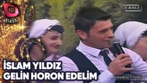 İslam Yıldız - Gelin Horon Edelim