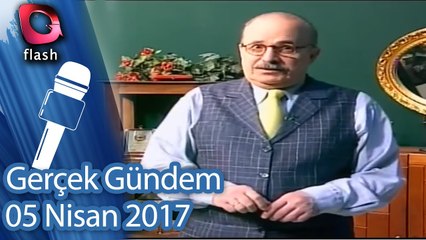 Gerçek Gündem - 5 Nisan 2017