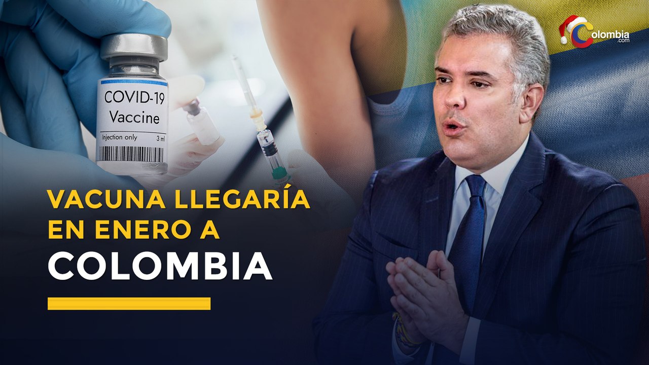 COVID19 | “Vacunación iniciaría entre enero y febrero en Colombia”: Iván Duque