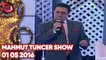 Mahmut Tuncer Show - Flash Tv - 01 05 2016