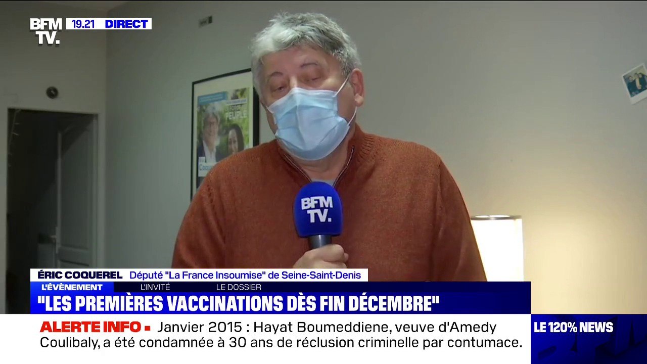 Stratégie de vaccination: pour Éric Coquerel, "la gestion hasardeuse de cette crise par le gouvernement fait qu'on a des doutes"