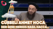 Cübbeli Ahmet Hoca - Her Sene Herkes Nasıl Hacca Gidecek?