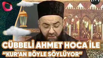 Cübbeli Ahmet Hoca | "Kur'an böyle söylüyor!" | Flash Tv