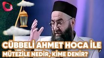 Cübbeli Ahmet Hoca | Mutezile Nedir, Kime Denir? | Flash Tv