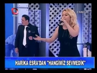 Harika Esra - Hangimiz Sevmedik