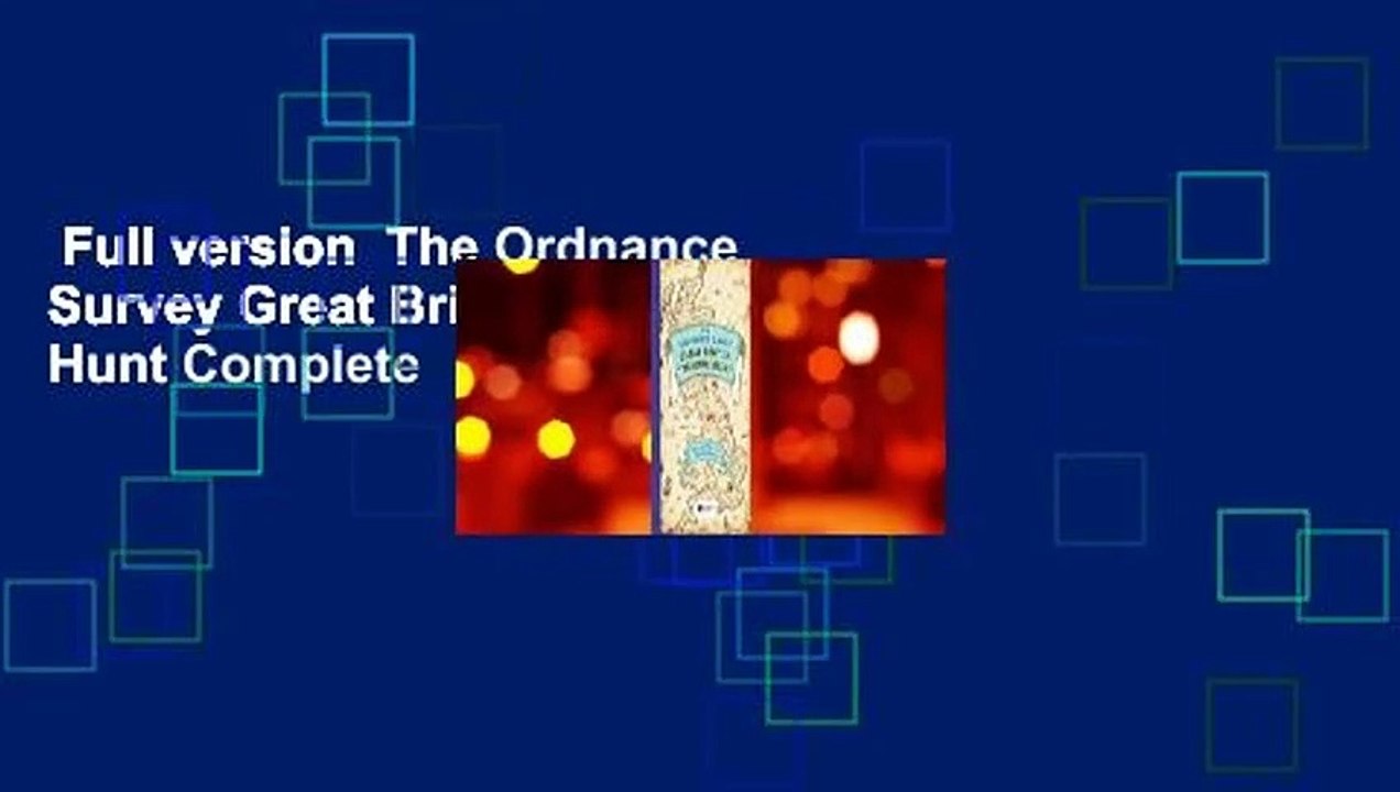 Full version  The Ordnance Survey Great British Treasure Hunt Complete