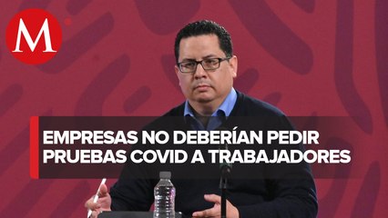 No es recomendable hacerse prueba de covid para presentarla en el trabajo: Ssa