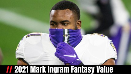 2021 Mark Ingram Fantasy Value
