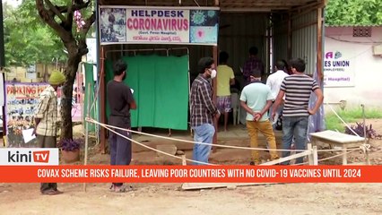 Covax scheme risks failure, leaving poor countries with no Covid 19 vaccines until 2024