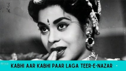 Kabhi Aar Kabhi Paar Laga Teere Nazar.