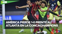 América sufre ante el Atlanta, pero avanza en la Concachampions
