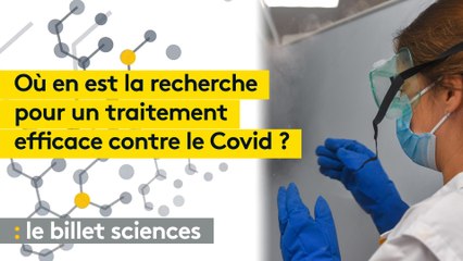 Covid-19 : plus d'une vingtaine de molécules en test pour trouver un médicament