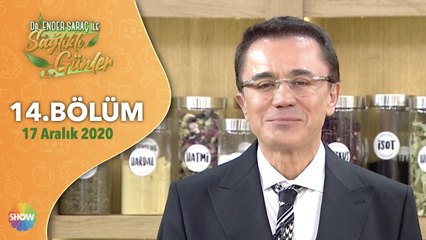 Dr. Ender Saraç ile Sağlıklı Günler 14. Bölüm | 17 Aralık 2020