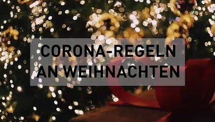 Corona-Regeln für Weihnachten