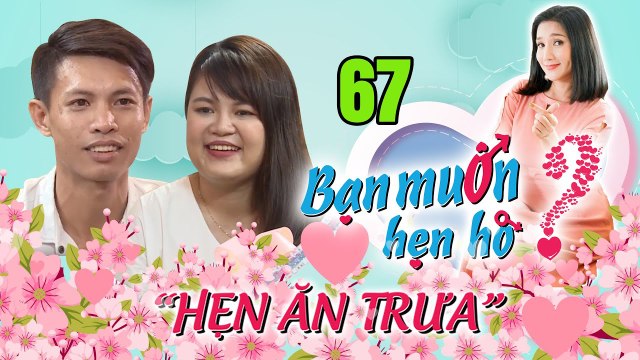 HẸN ĂN TRƯA #67 UNCUT | Tan chảy chàng Cần Thơ tình cảm ÔM nàng từ đằng sau hát tình ca lãng mạn