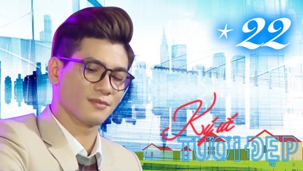 Ký Ức Tươi Đẹp | Tập 22 FULL | Tôn Tuấn Kiệt rủ BÀ NGOẠI mua đồ SIDA về mix để thi THE FACE 