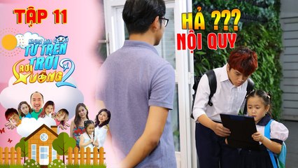 NHỮNG ĐỨA CON TỪ TRÊN TRỜI RƠI XUỐNG 2 | TẬP 11 | Winner bút sa gà chết với bộ nội quy của cha dượng