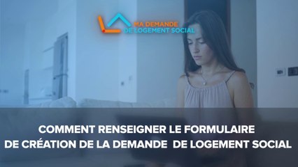 [Tuto 3] Créer une demande de logement social sur www.demande-logement-social.gouv.fr