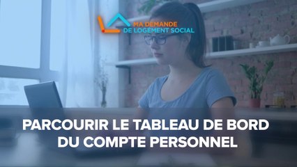 [Tuto4]  Gérer les demandes de logement social sur le tableau de bord du site  www.demande-logement-social.gouv.fr »