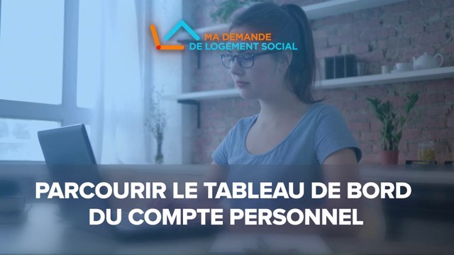 [Tuto 4] Gérer les demandes de logement social sur le tableau de bord du site demande-logement-social.gouv.fr »
