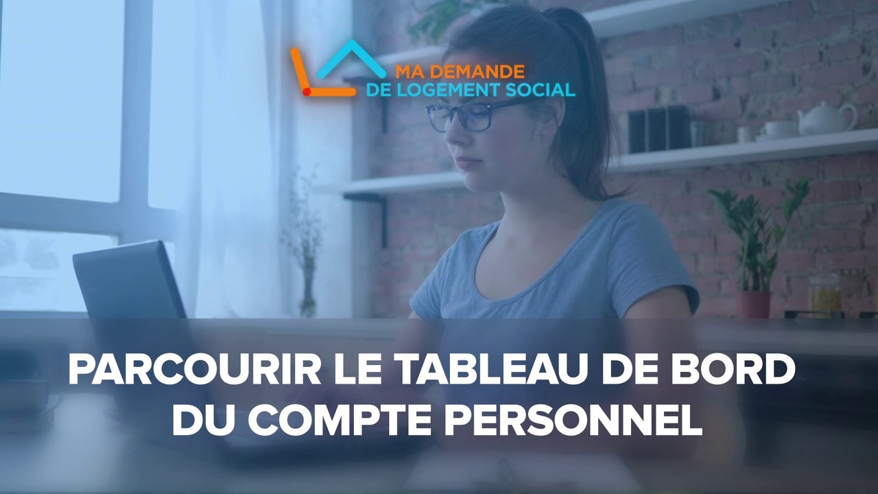 [Tuto 4]  Gérer les demandes de logement social sur le tableau de bord du site  www.demande-logement-social.gouv.fr »