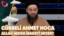 Cübbeli Ahmet Hoca | Allah Kullarının İbadet Etmesini Neden Sever? | Flash Tv