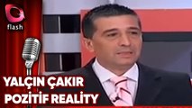 YALÇIN ÇAKIR POZİTİF REALİTY