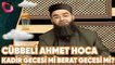 Cübbeli Ahmet Hoca ile Sohbetler | Kadir Gecesi mi Berat Gecesi mi? | Flash Tv