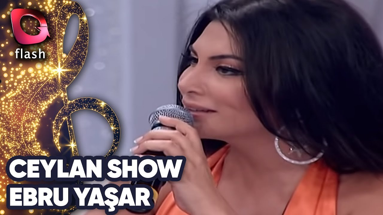 Ceylan Show | Ebru Yaşar