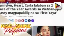 TALK BIZ: Carla Abellana, Heart Evangelista at Jennylyn Mercado nominado sa Face of the Year Awards sa Vietnam