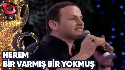 HEREM - BİR VARMIŞ BİR YOKMUŞ