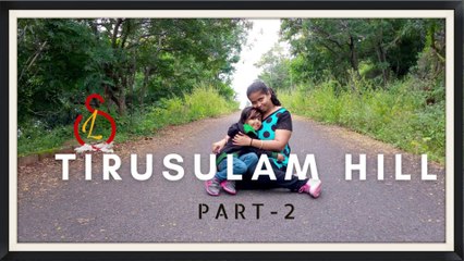 Tirusulam Hill - Part 2 | Hidden Place in Chennai | Pallavaram Hill | Shri Lakshitha
