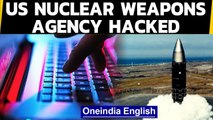 Massive cyber attack: US nuclear weapons agency breached | Oneindia News