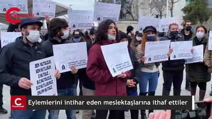 Eylemlerini intihar eden meslektaşlarına ithaf ettiler