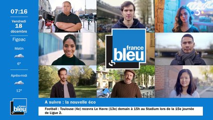 La matinale de France Bleu Occitanie du 18/12/2020