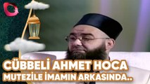 Cübbeli Ahmet Hocayla Sahur Özel | Mutezile İmamının Arkasında Namaz Kılınır mı? | Flash Tv