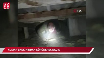 Kumar baskınından sürünerek kaçış