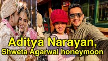 Aditya Narayan and Shweta Agarwal are honeymooning in Kashmir