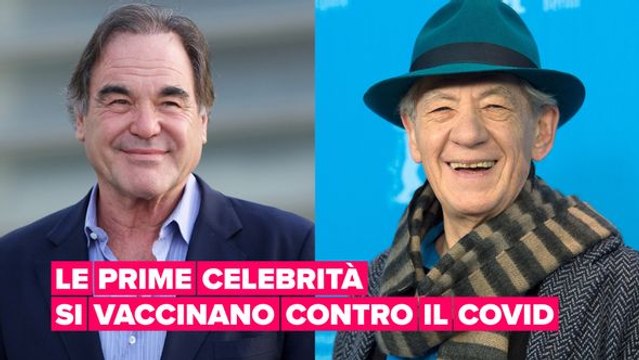Sir Ian McKellen e Oliver Stone sono le prime celebrità a ricevere il vaccino