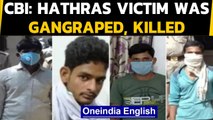 CBI: Hathras victim was gangraped and murdered by 4 accused | Oneindia News