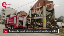 Bursa'da beton dökümü sırasında inşaat kalıbı çöktü: 4 yaralı