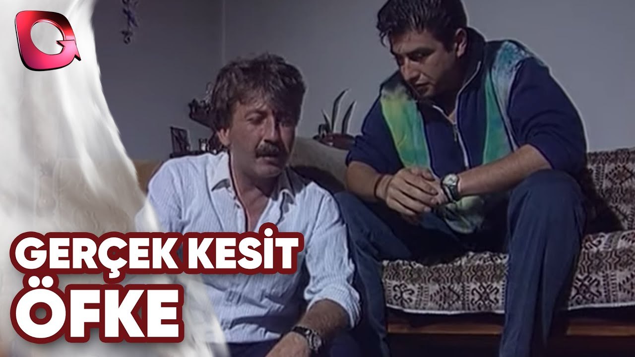 Gerçek Kesit | Öfke