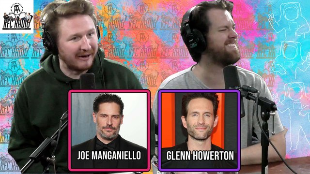 KFC Radio: Glenn Howerton, Joe Manganiello, and Why Is Feits' Underwear Wet?